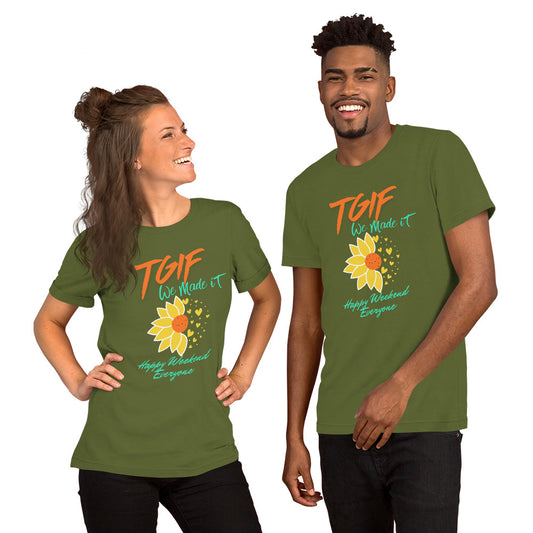 TGIF Motivational T Shirt Unisex