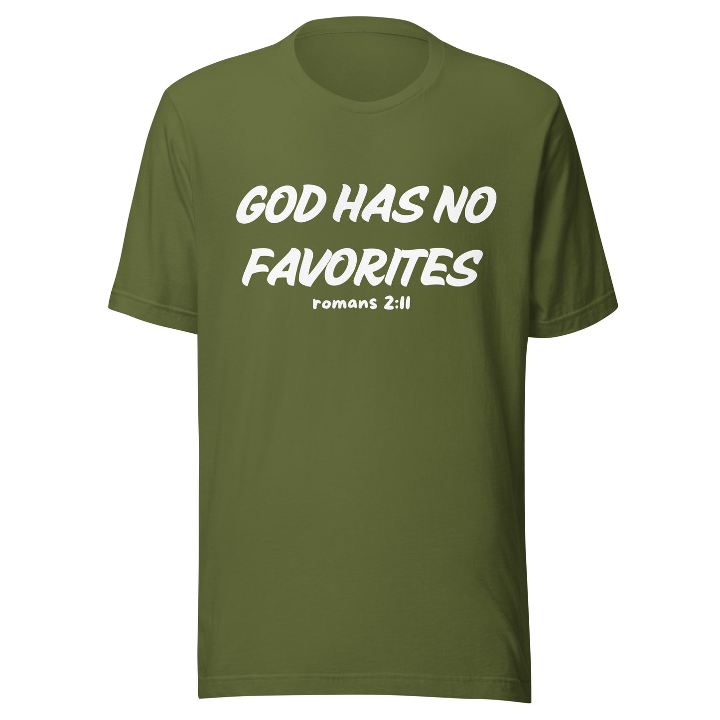 God Has No Favorites Christian Inspirational Unisex T-Shirt