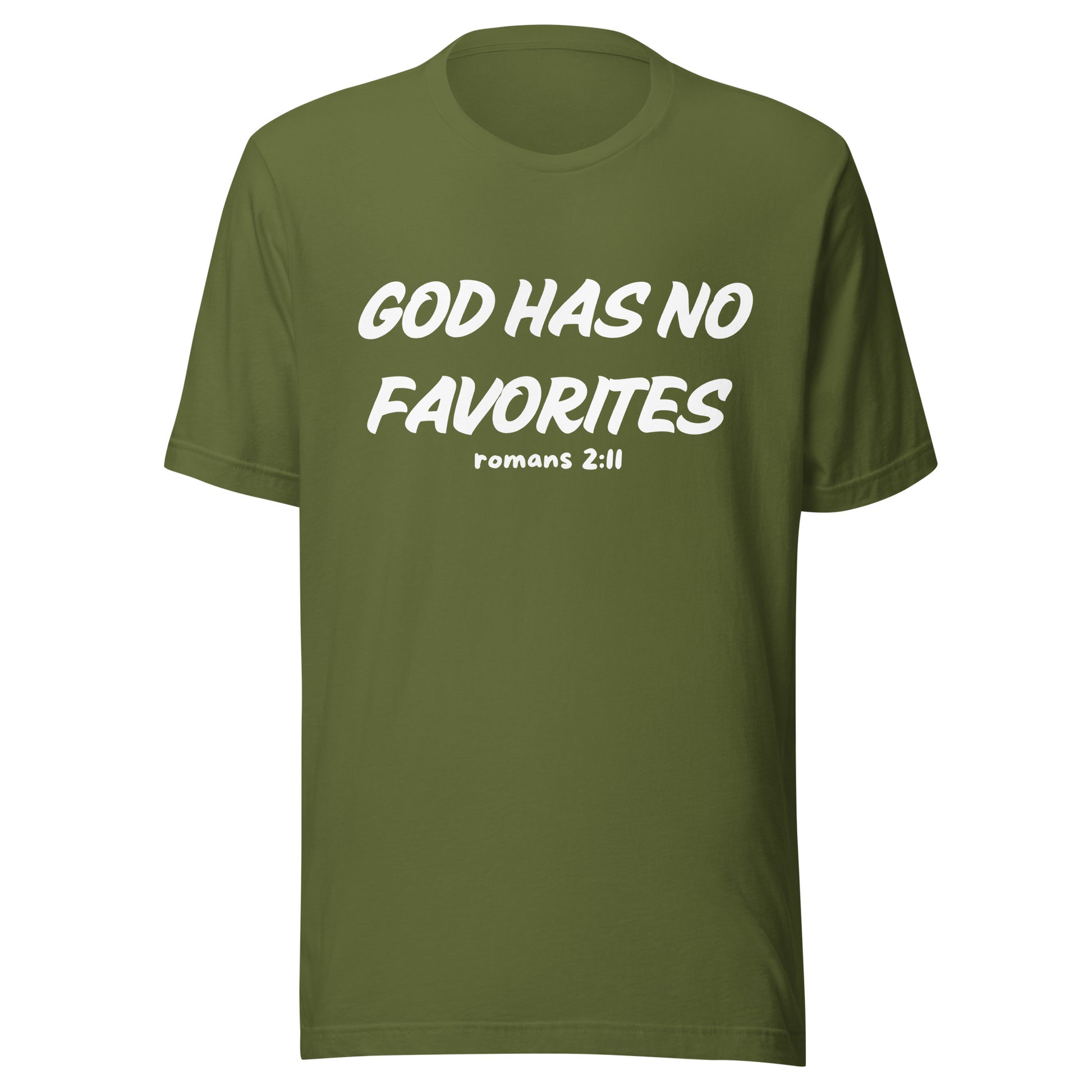 God Has No Favorites Christian Inspirational Unisex T-Shirt
