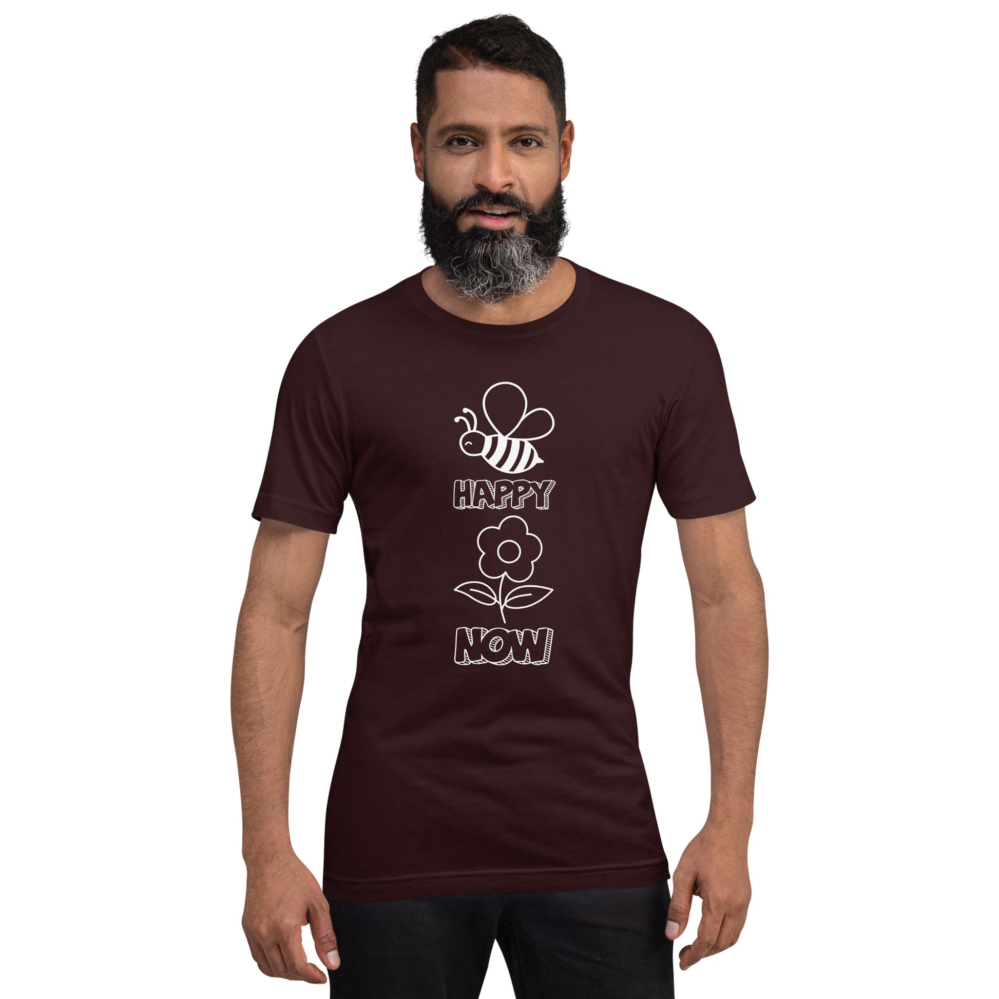 Be Happy Now Inspirational T Shirt Unisex