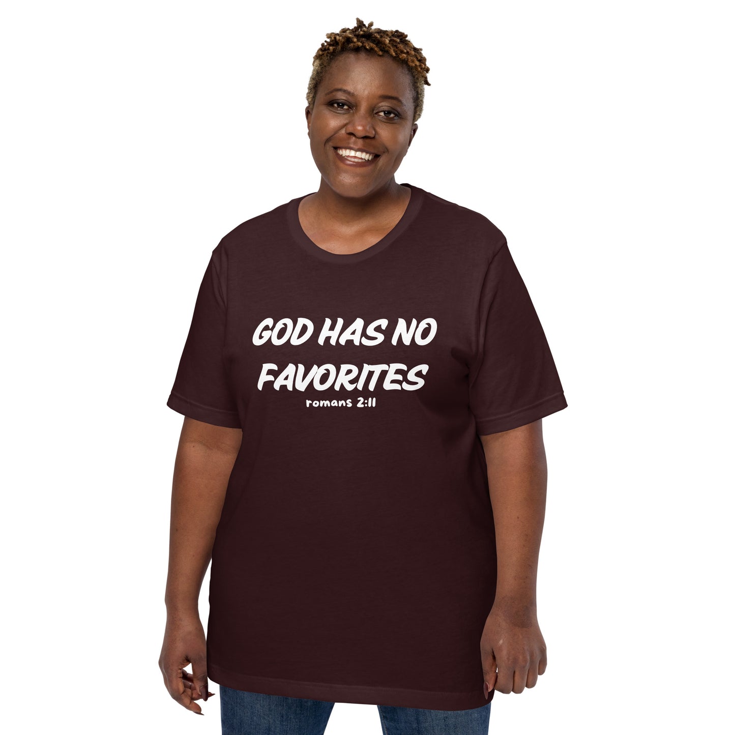 God Has No Favorites Christian Inspirational Unisex T-Shirt
