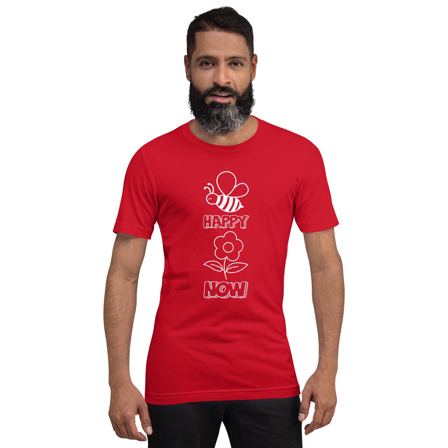 Be Happy Now Inspirational T Shirt Unisex