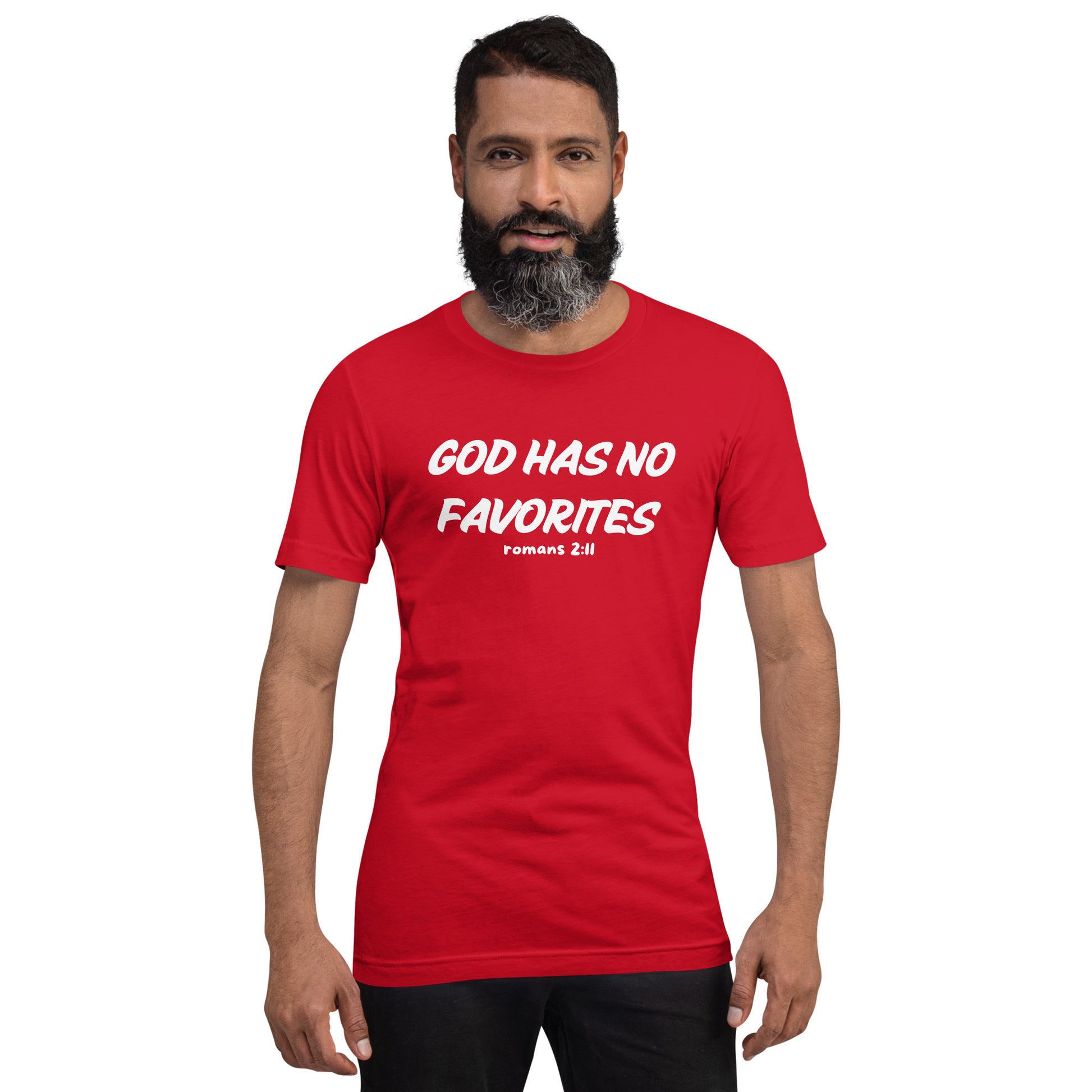 God Has No Favorites Christian Inspirational Unisex T-Shirt