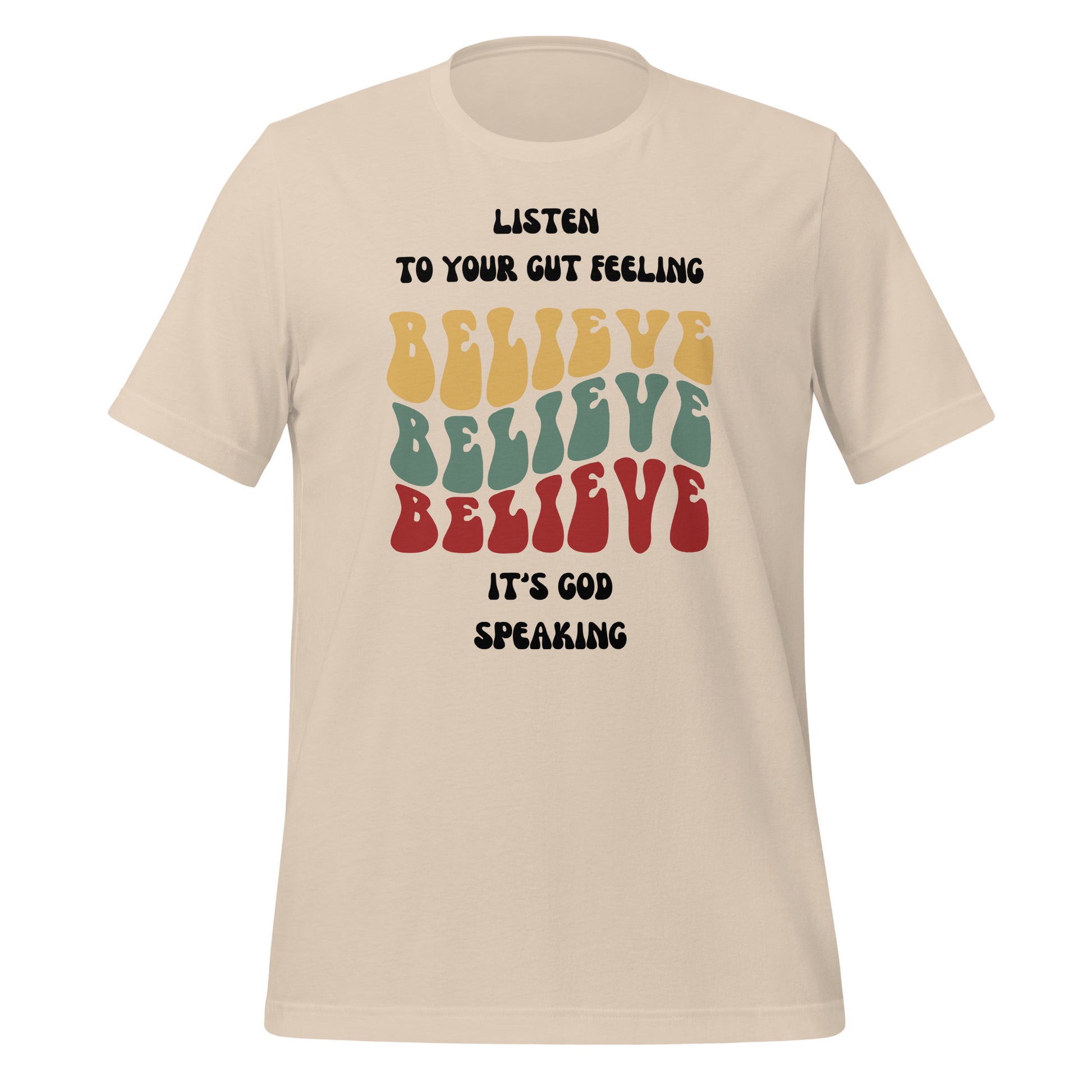 Listen To Your Gut Feeling Inspirational Unisex T Shirt