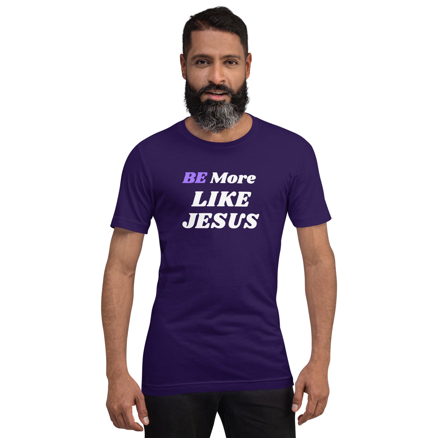 BE More Like Jesus Christian Inspirational Unisex T Shirt