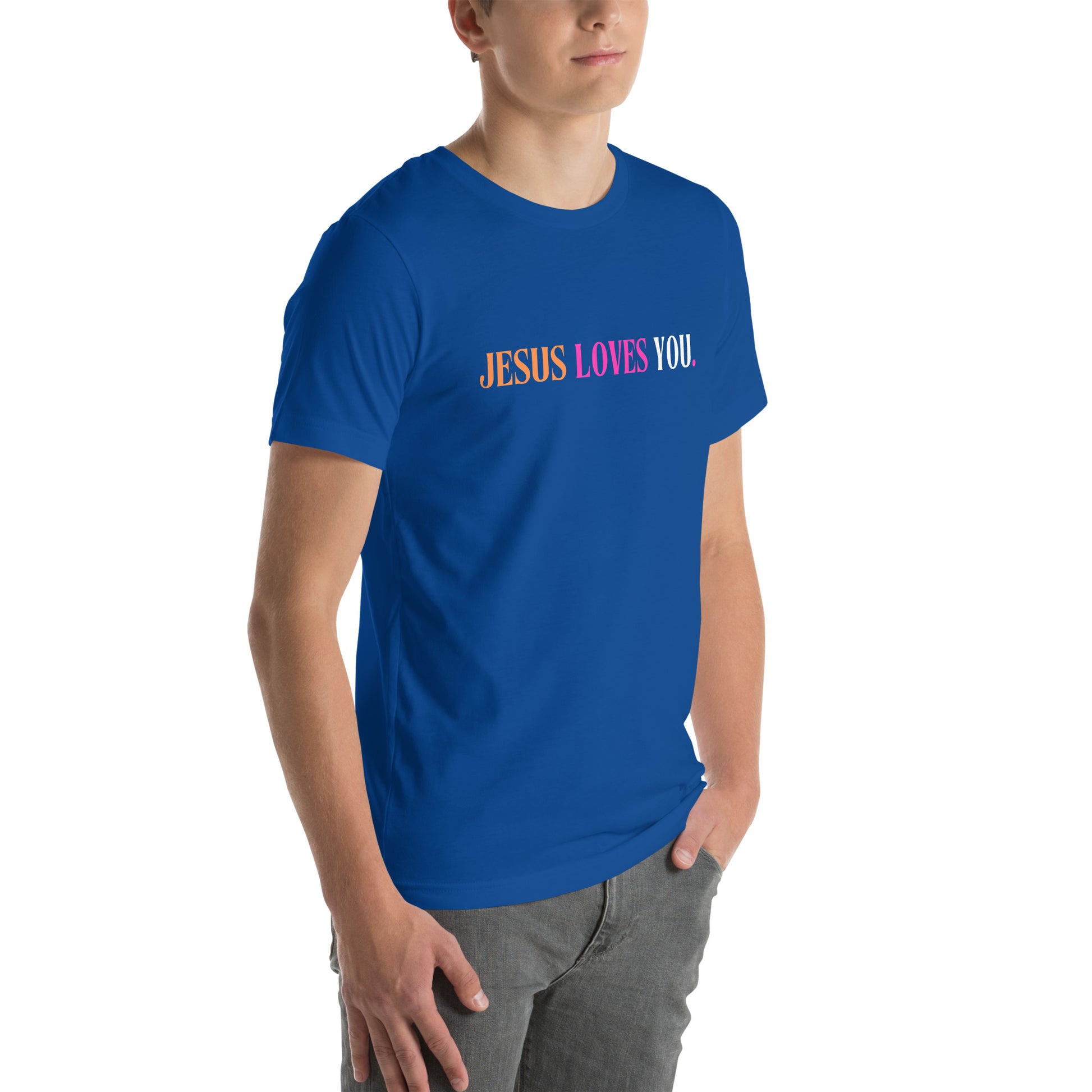 Jesus Loves You Christian Inspirational T-Shirt  Unisex Bella Canvas 3001