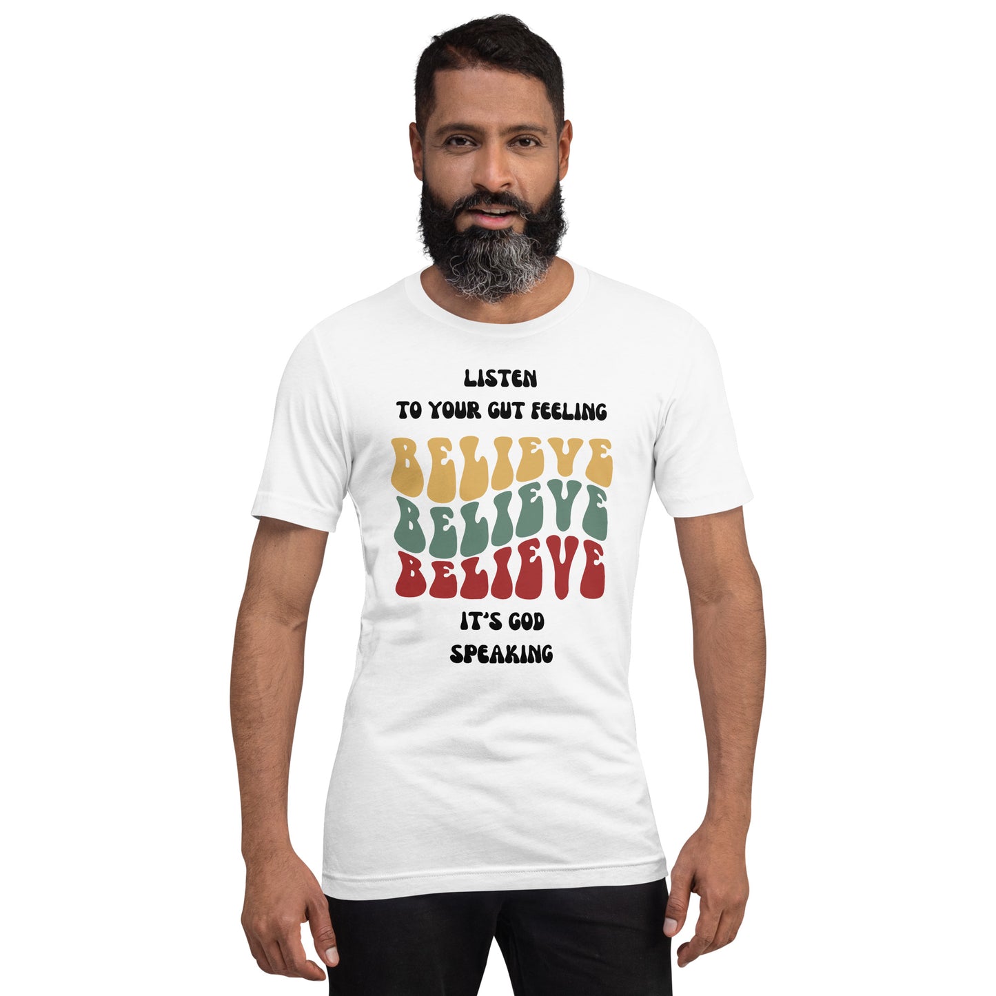 Listen To Your Gut Feeling Inspirational Unisex T Shirt