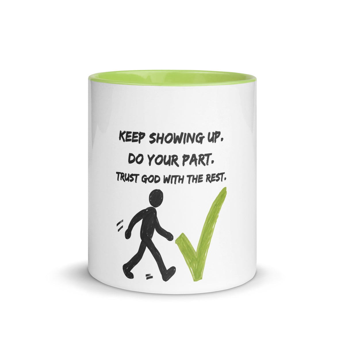 Keep Showing Up Christian Mug with Color Inside