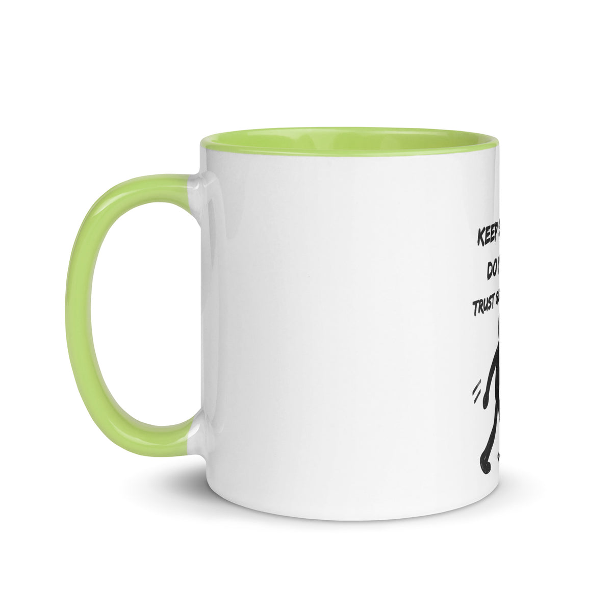 Keep Showing Up Christian Mug with Color Inside