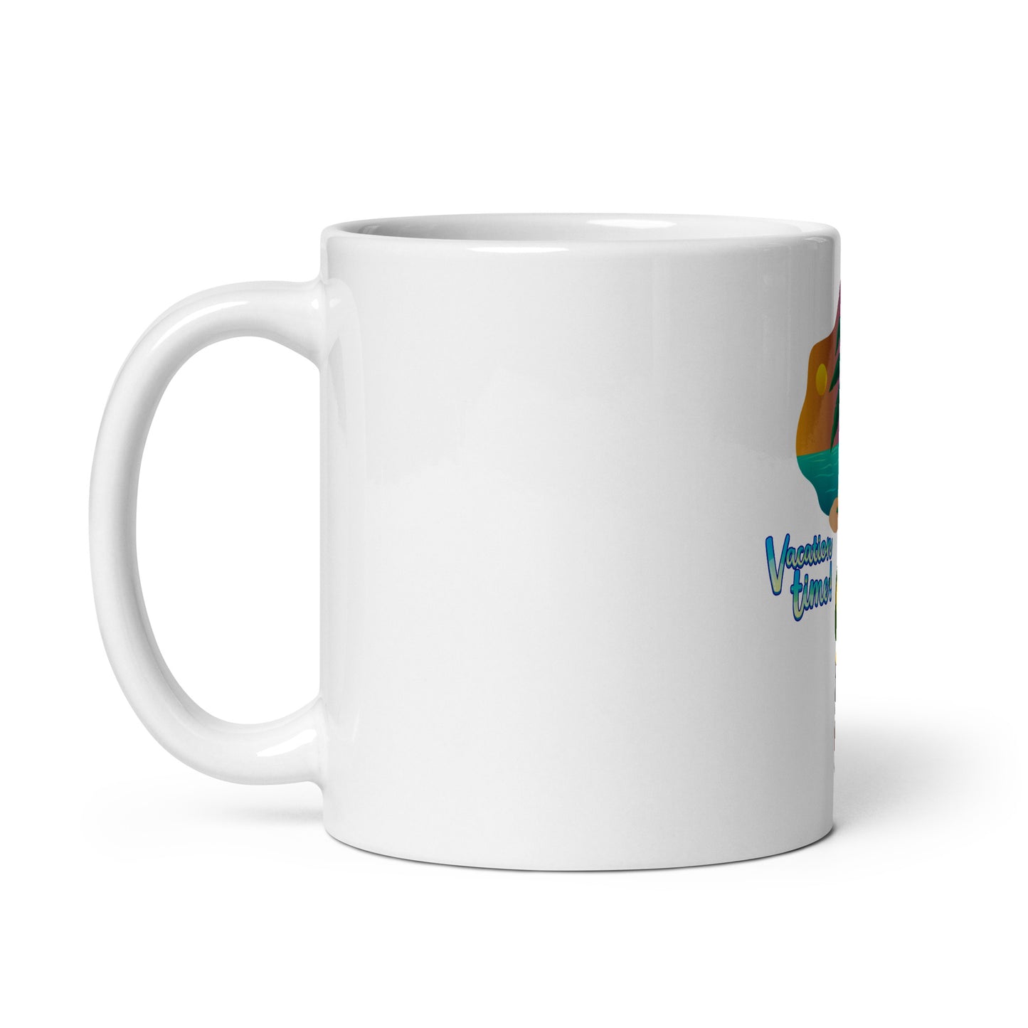 Vacation inspirational White glossy mug