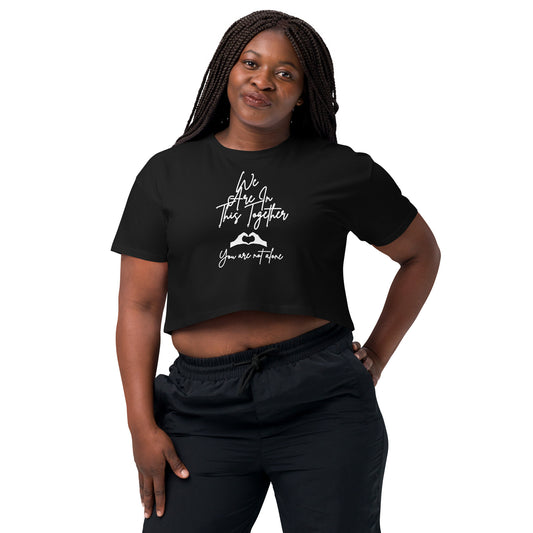 We are in this together Motivational Crop Top