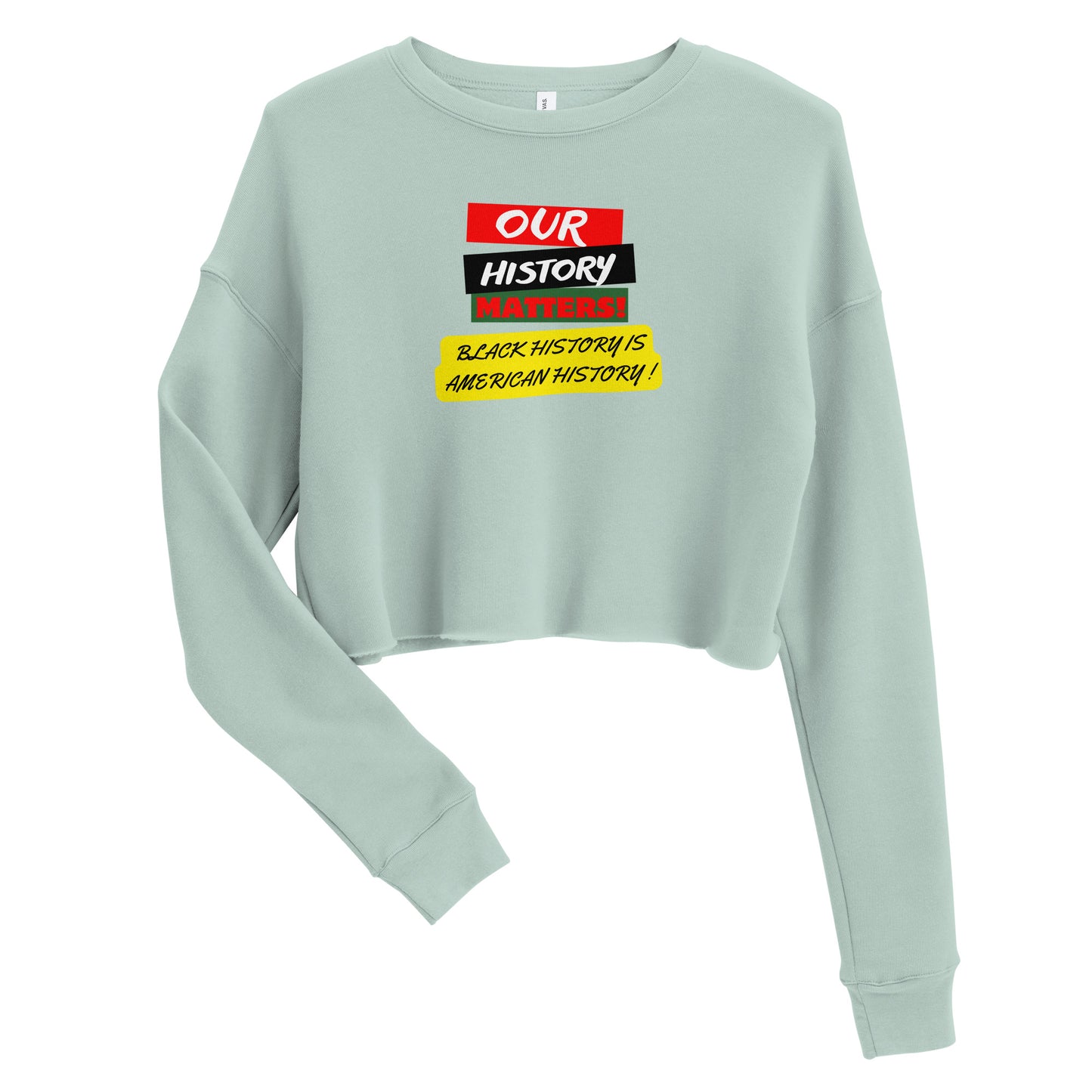 Black History Inspirational Crop Sweatshirt